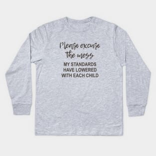 Please excuse the mess - light Kids Long Sleeve T-Shirt